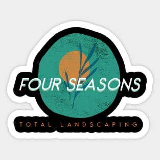 four seasons total landscaping Sticker